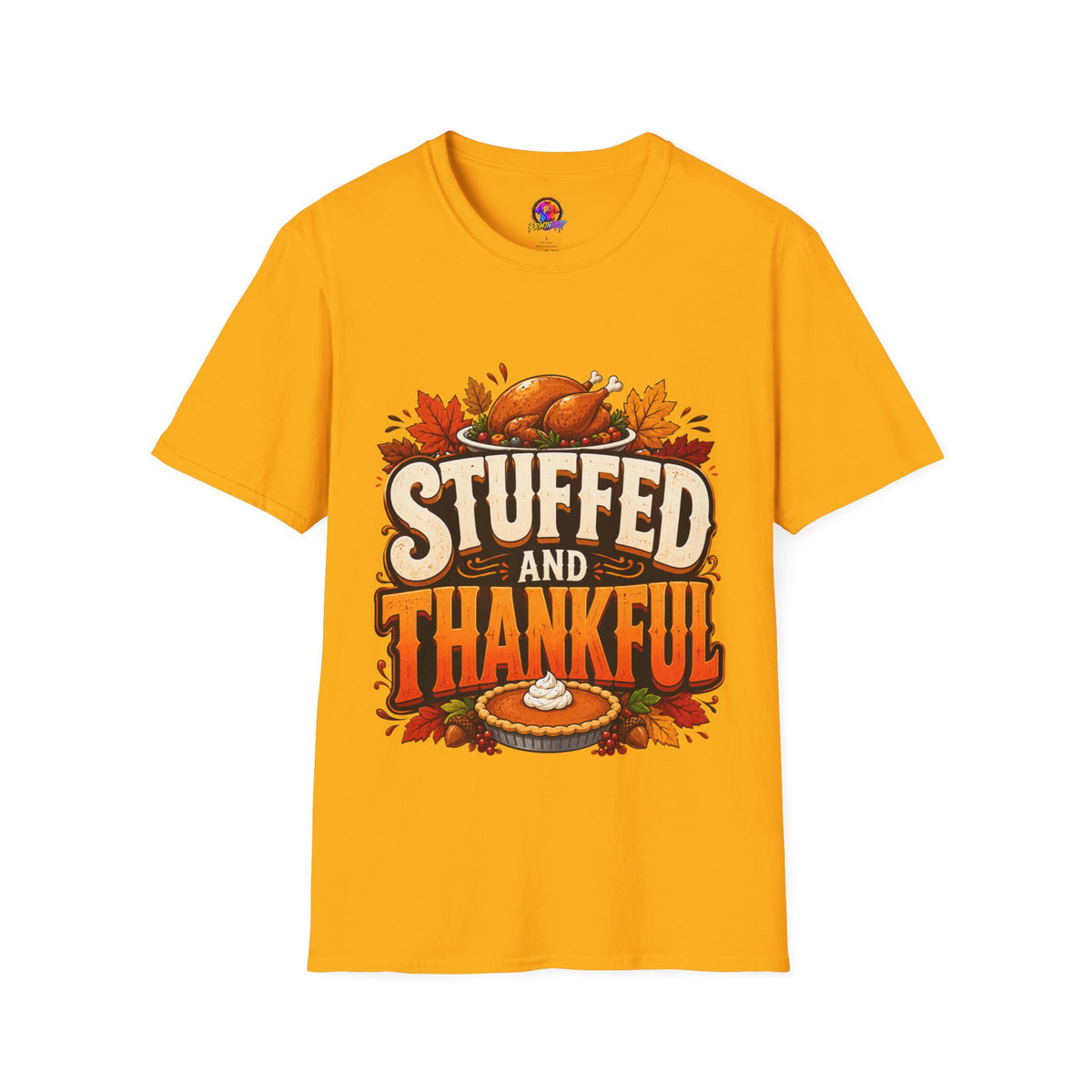 Thanksgiving T-Shirt — "Stuffed and Thankful" Turkey Design