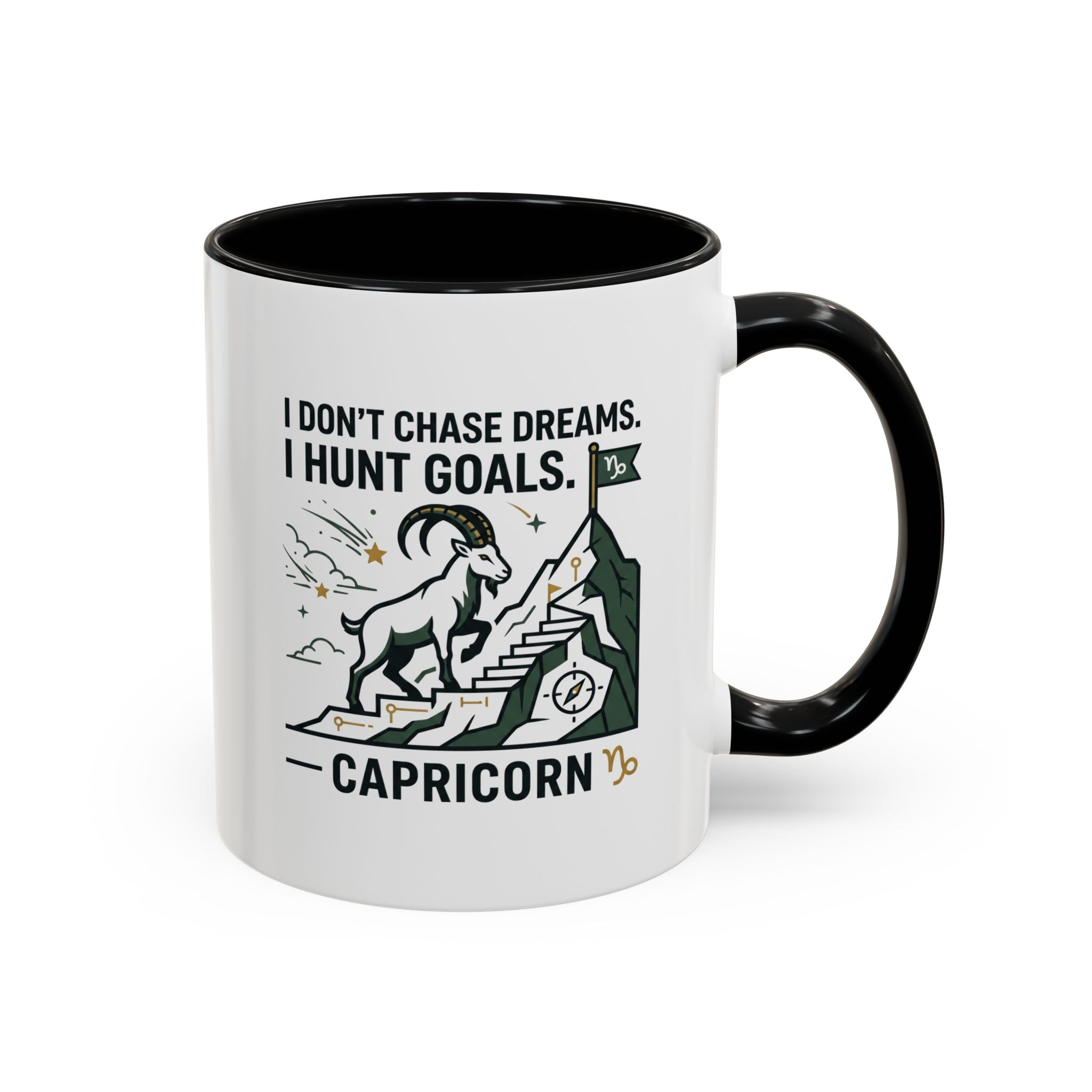 Capricorn Coffee Mug — “I Don't Chase Dreams, I Hunt Goals” Zodiac Accent Mug