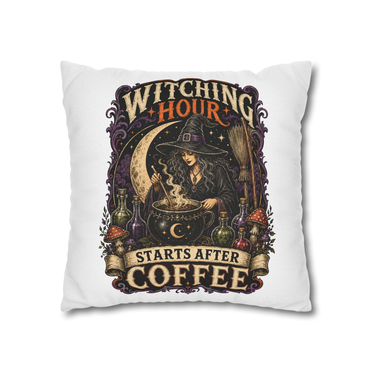 Halloween Witching Hour Pillowcase — "Witching Hour Starts After Coffee" Gothic Witch Decor