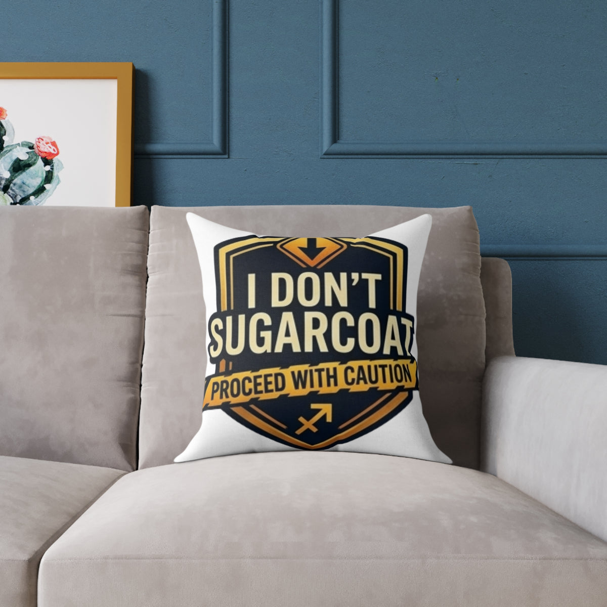 Sagittarius Zodiac I Don't Sugarcoat Process With Caution Square Poly Canvas Pillow