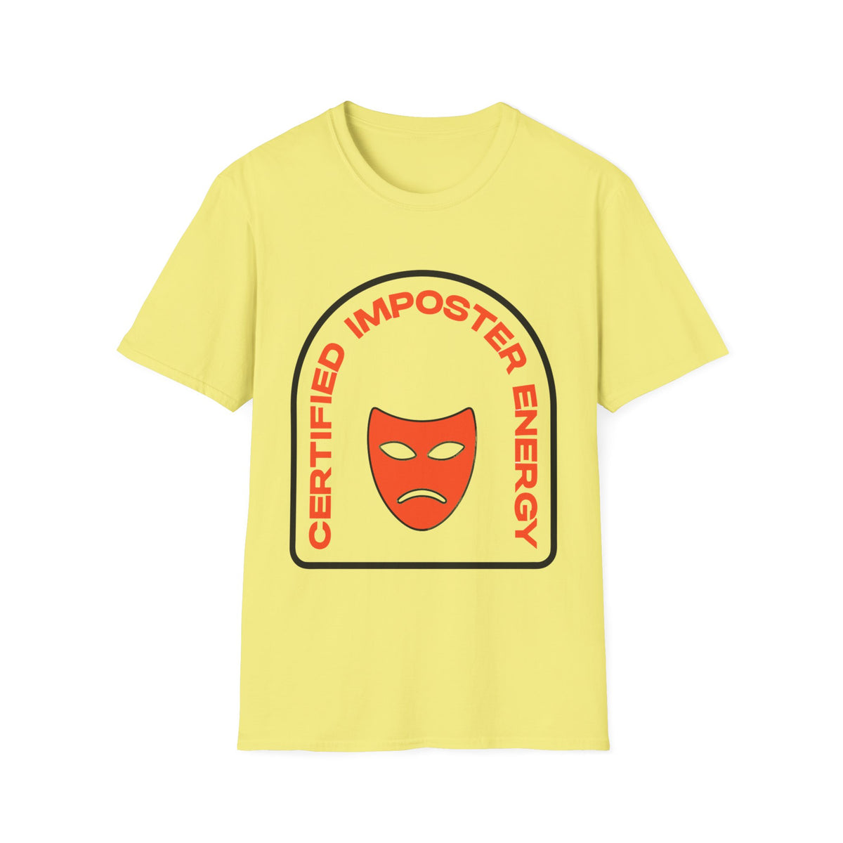 Certified Imposter Energy T-Shirt — Funny Sarcastic Graphic Tee - Trending Now - August 2026