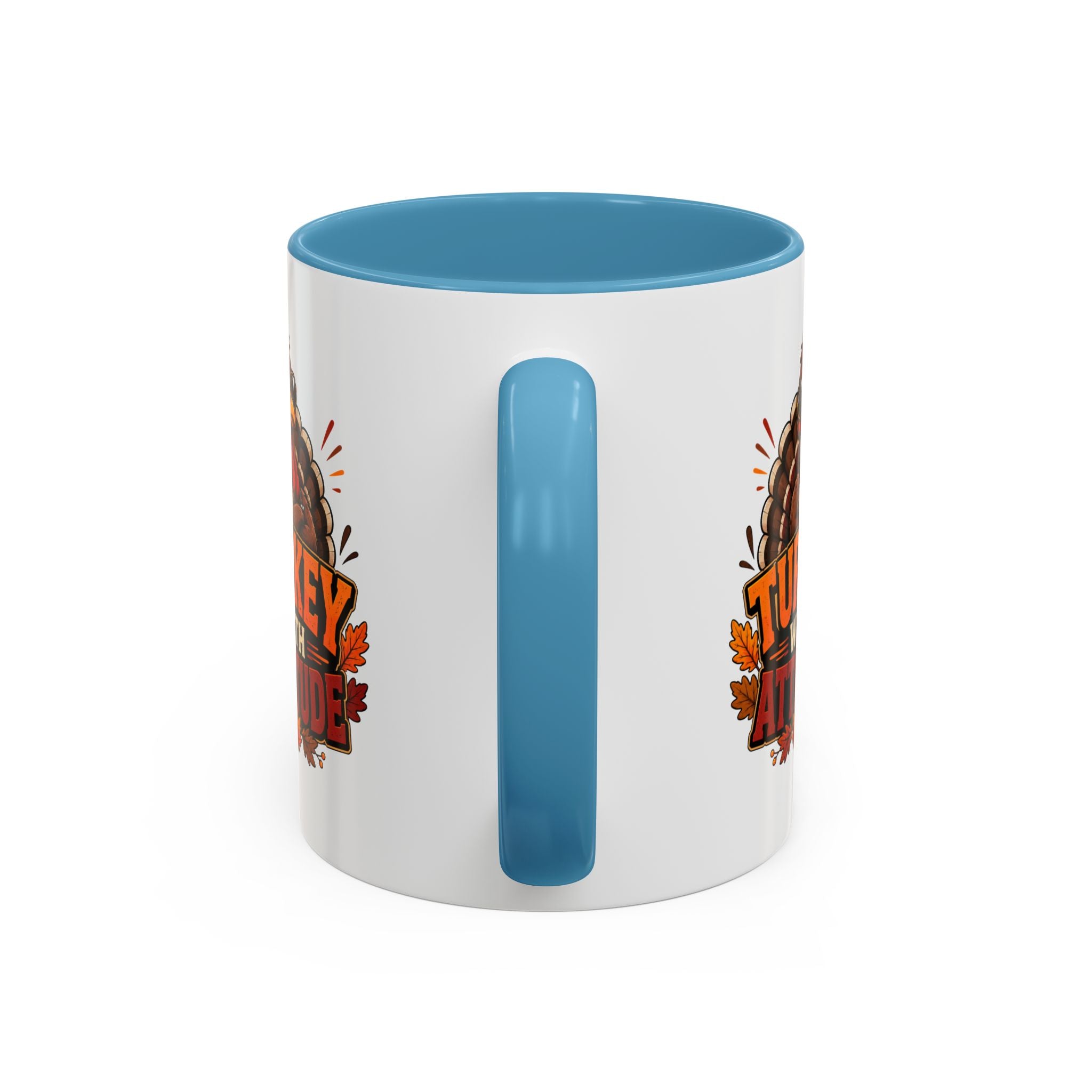 Thanksgiving Mug Turkey With Attitude Coffee Mug — Funny Thanksgiving Accent Mug