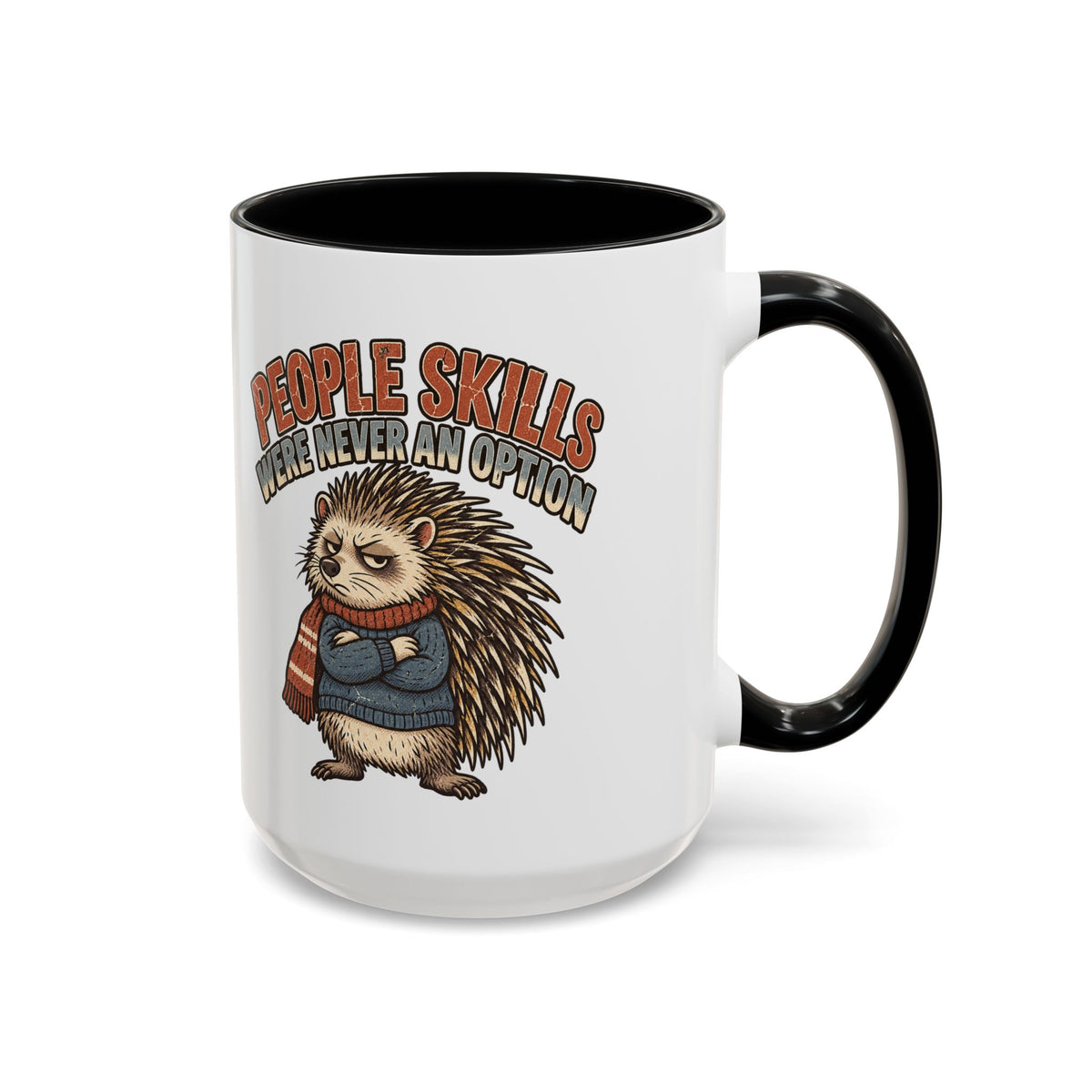 Funny And Witty "People Skills Were Never An Option" Accent Coffee Mug (11, 15oz)