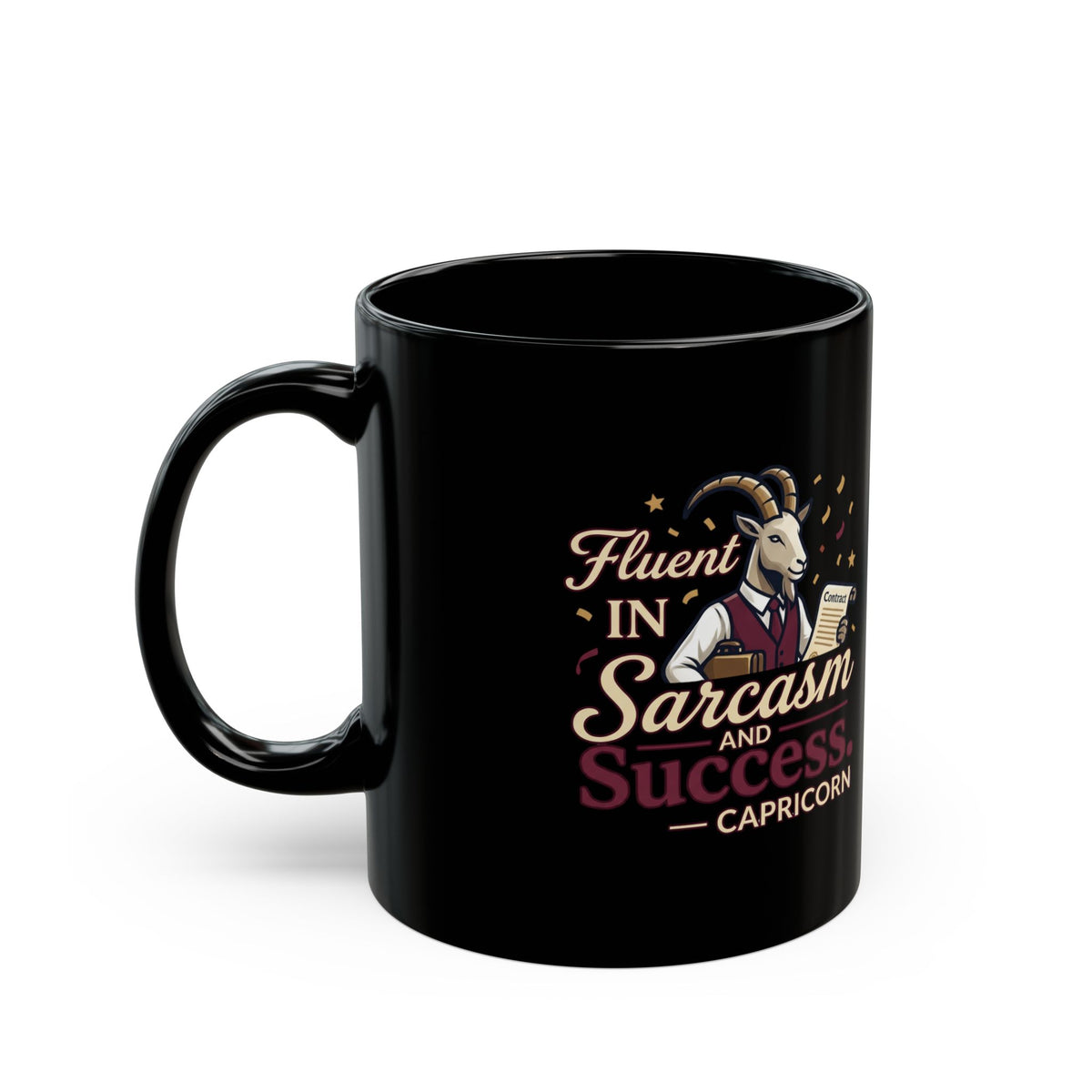 Capricorn Mug — "Fluent in Sarcasm and Success" Black Coffee Cup