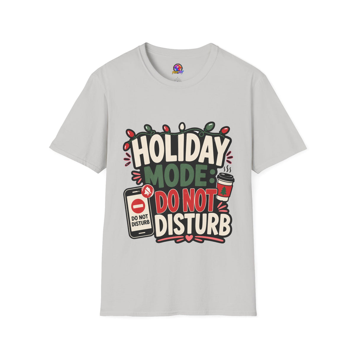 Holiday Mode Do Not Disturb T-Shirt