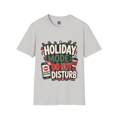 Holiday Mode Do Not Disturb T-Shirt