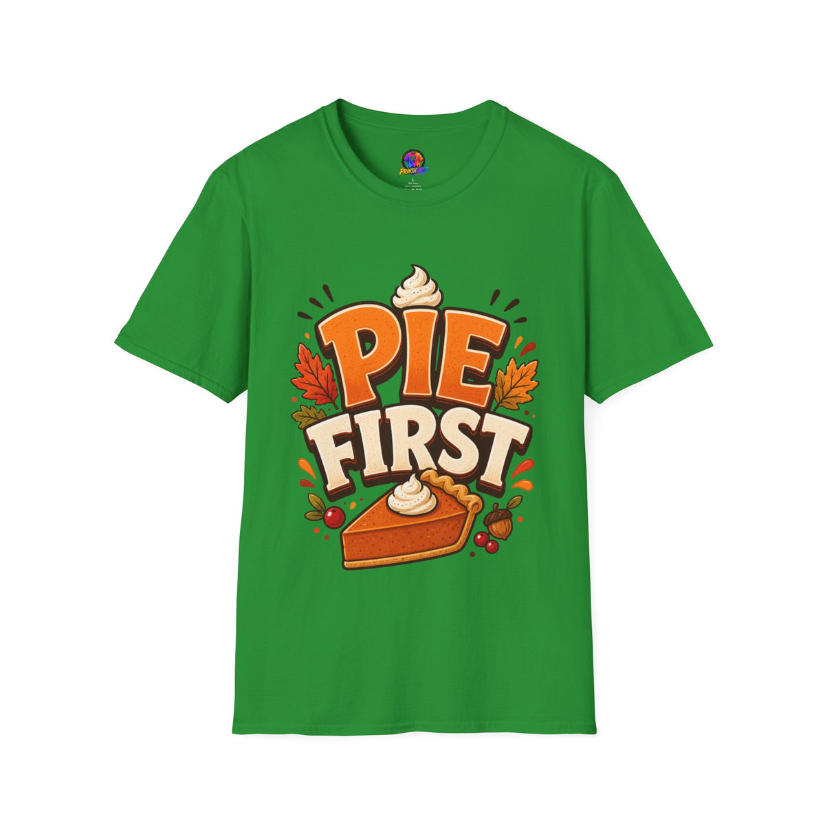 Thanksgiving T-Shirt Pie First T-Shirt — Funny Thanksgiving Pumpkin Pie Graphic Tee