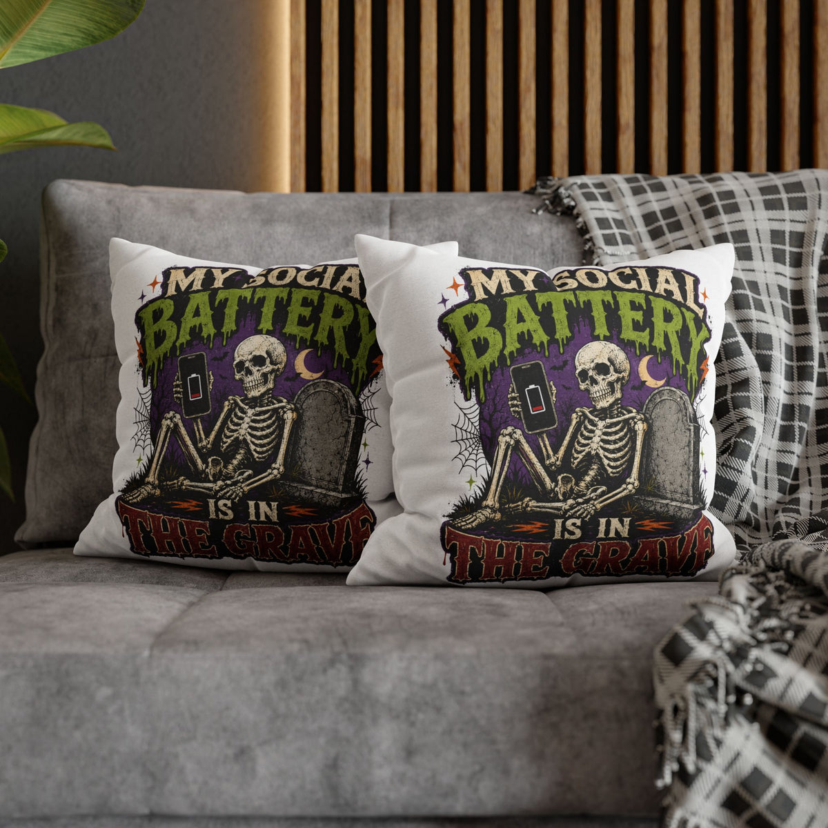 Halloween Skeleton Pillowcase — "My Social Battery Is In The Grave" Spun Polyester Throw Pillow