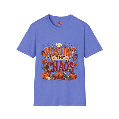Hosting the Chaos T-Shirt — Funny Thanksgiving Cooking Shirt for Hosts