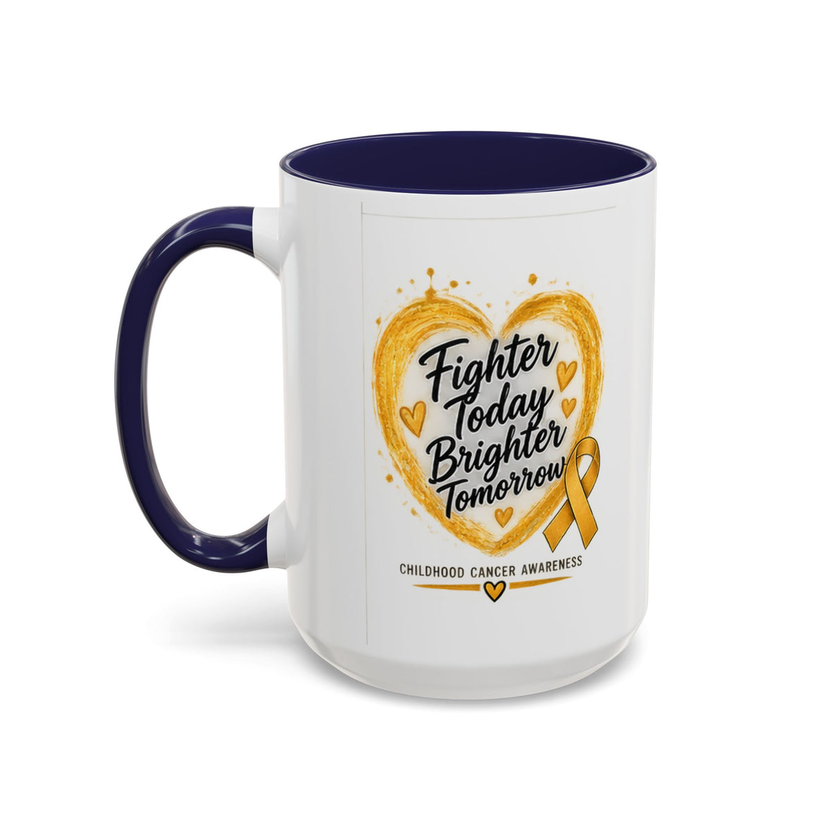 Childhood Cancer Awareness Coffee Mug – "Fighter Today Brighter Tomorrow" (Accent 11/15oz)