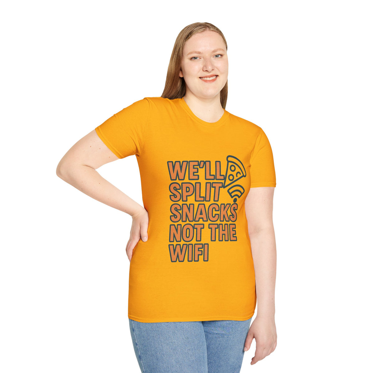 We'll Split Snacks Not The WiFi T-Shirt - Trending Now - August 2026