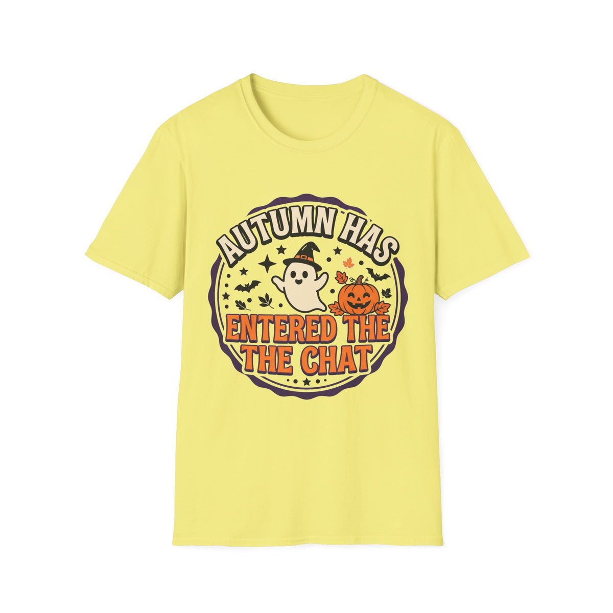Autumn Has Entered The Chat T-Shirt - Trending Now - August 2026