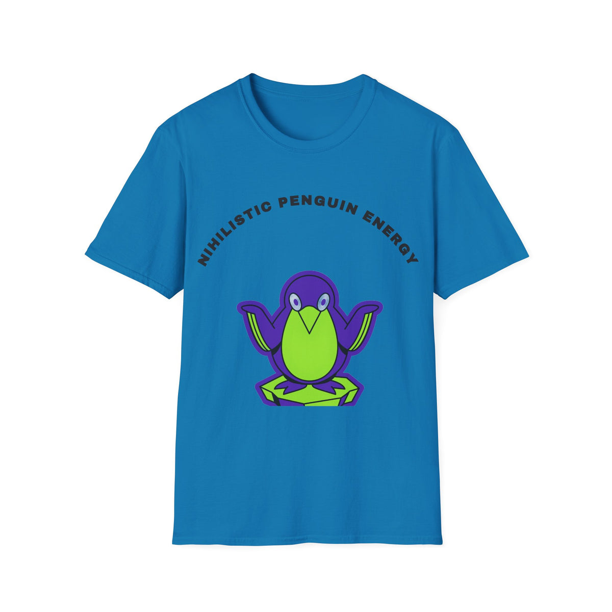 Penguin Energy T-Shirt — "Nihilistic Penguin Energy" Cute Cartoon Tee - Trending Now - September 2026