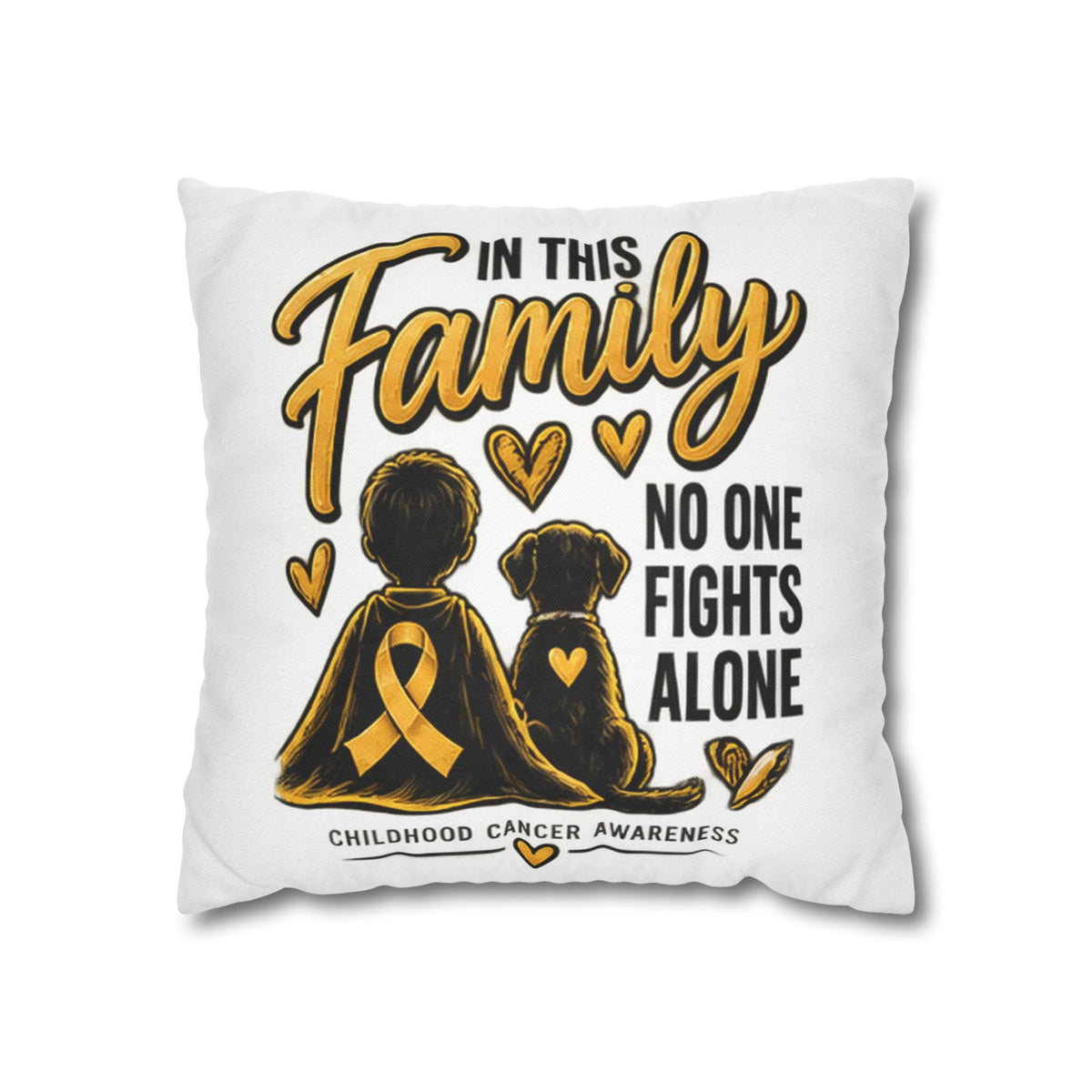 Childhood Cancer Awareness Pillow — "In This Family No One Fights Alone"