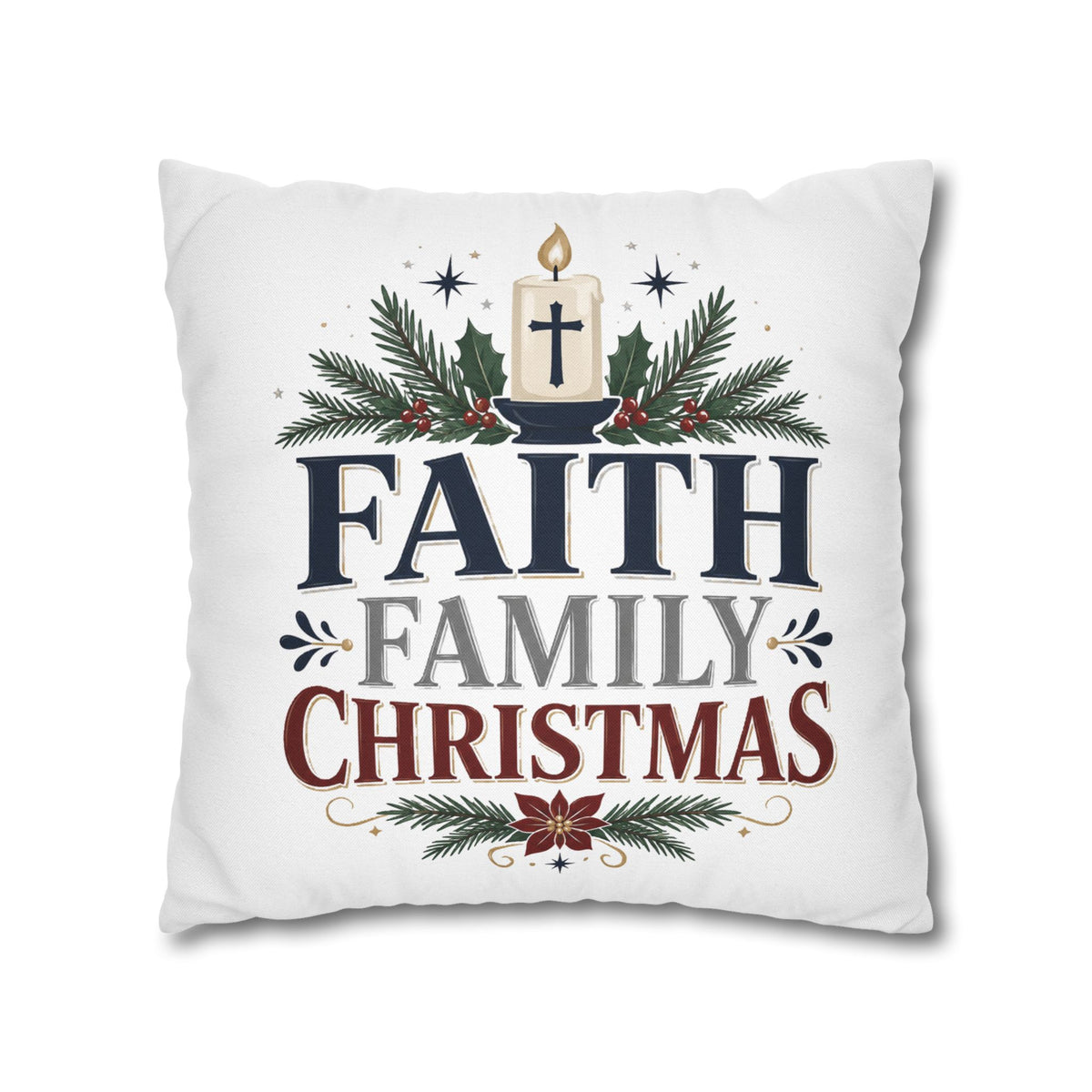 Faith Family Christmas Pillowcase – Holiday Decorative Throw Pillow Cover