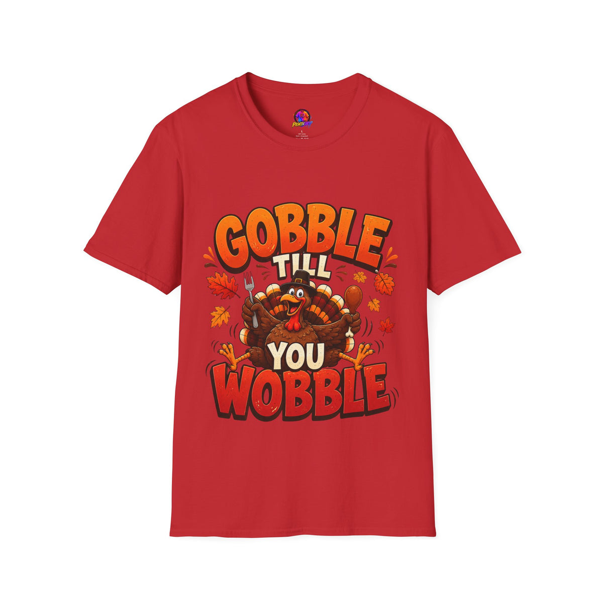 Thanksgiving T-Shirt Gobble 'Til You Wobble Thanksgiving T-Shirt