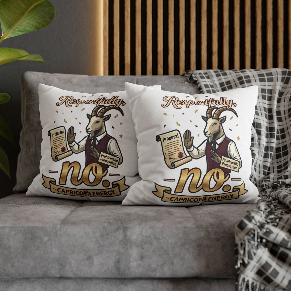 Capricorn 'Respectfully, No' Decorative Pillowcase – Zodiac Goat Astrology Gift