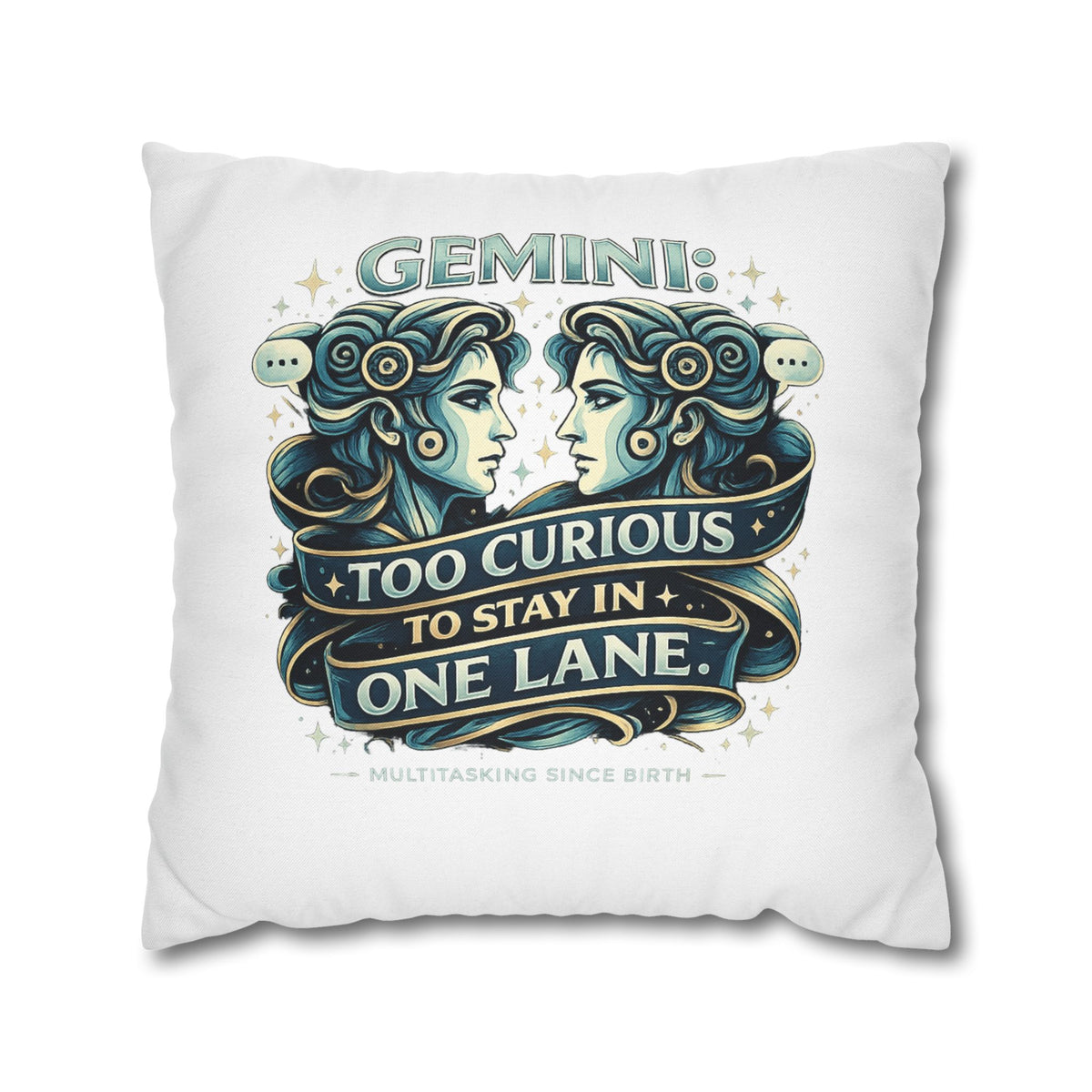 Gemini Pillowcase — “Too Curious to Stay in One Lane” Zodiac Decorative Pillow