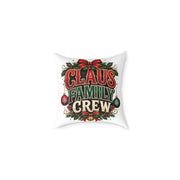 Christmas Claus Family Crew Holiday Pillow