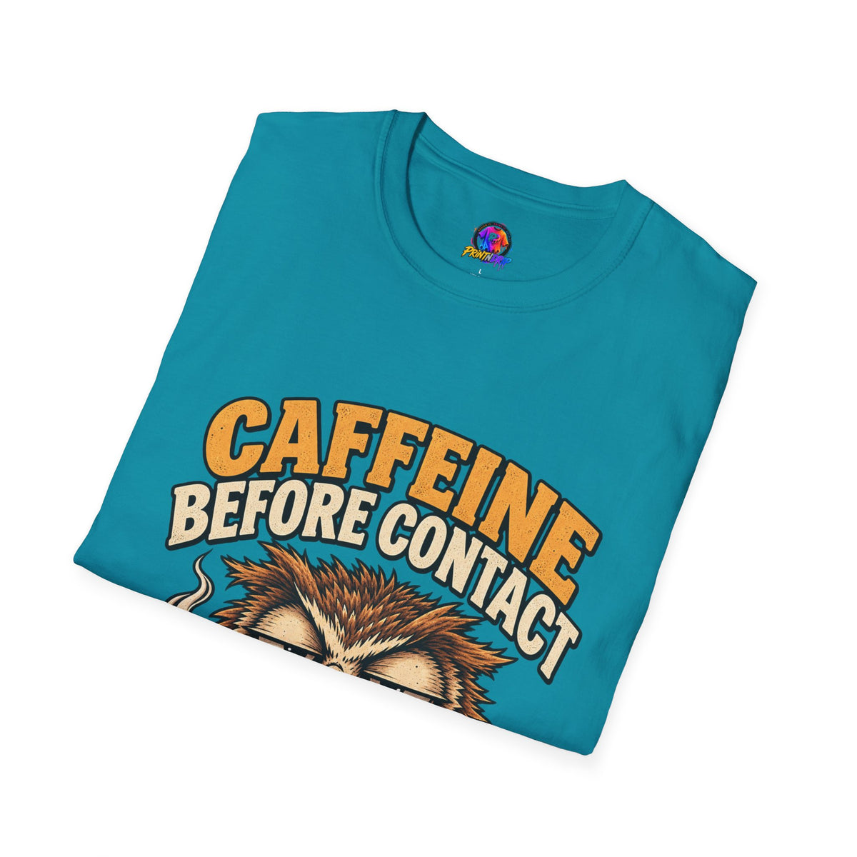 Caffeine Before Contact T-Shirt — Funny Owl Coffee Tee (No Talky)