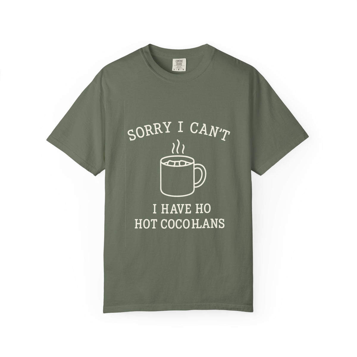 Hot Cocoa Plans T-Shirt — "Sorry I Can’t, I Have Hot Cocoa Plans" Cozy Graphic Tee - Trending Now - October 2026