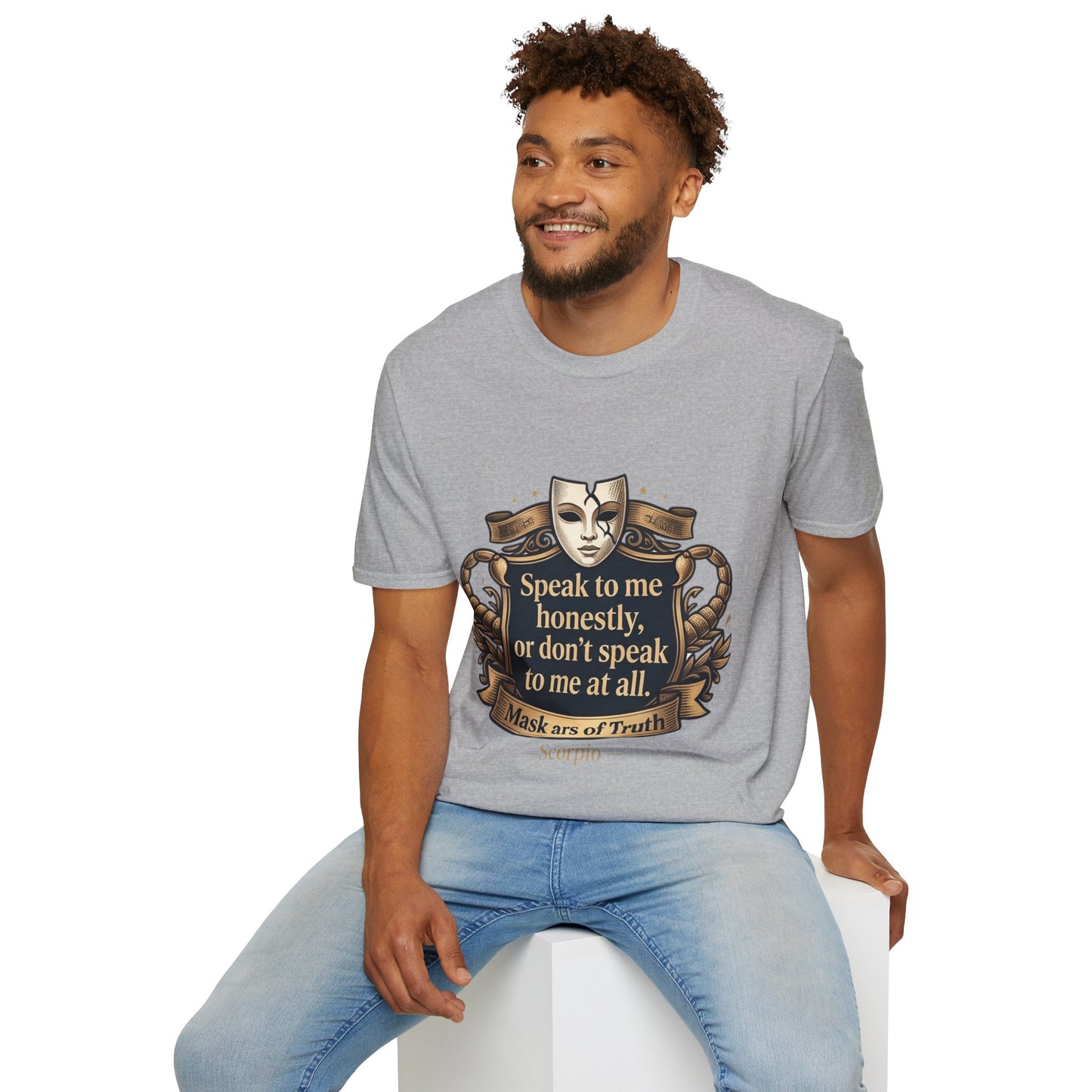 Speak to Me Mask T‑Shirt — 'Speak to me honestly...' Zodiac Scorpio Graphic Tee