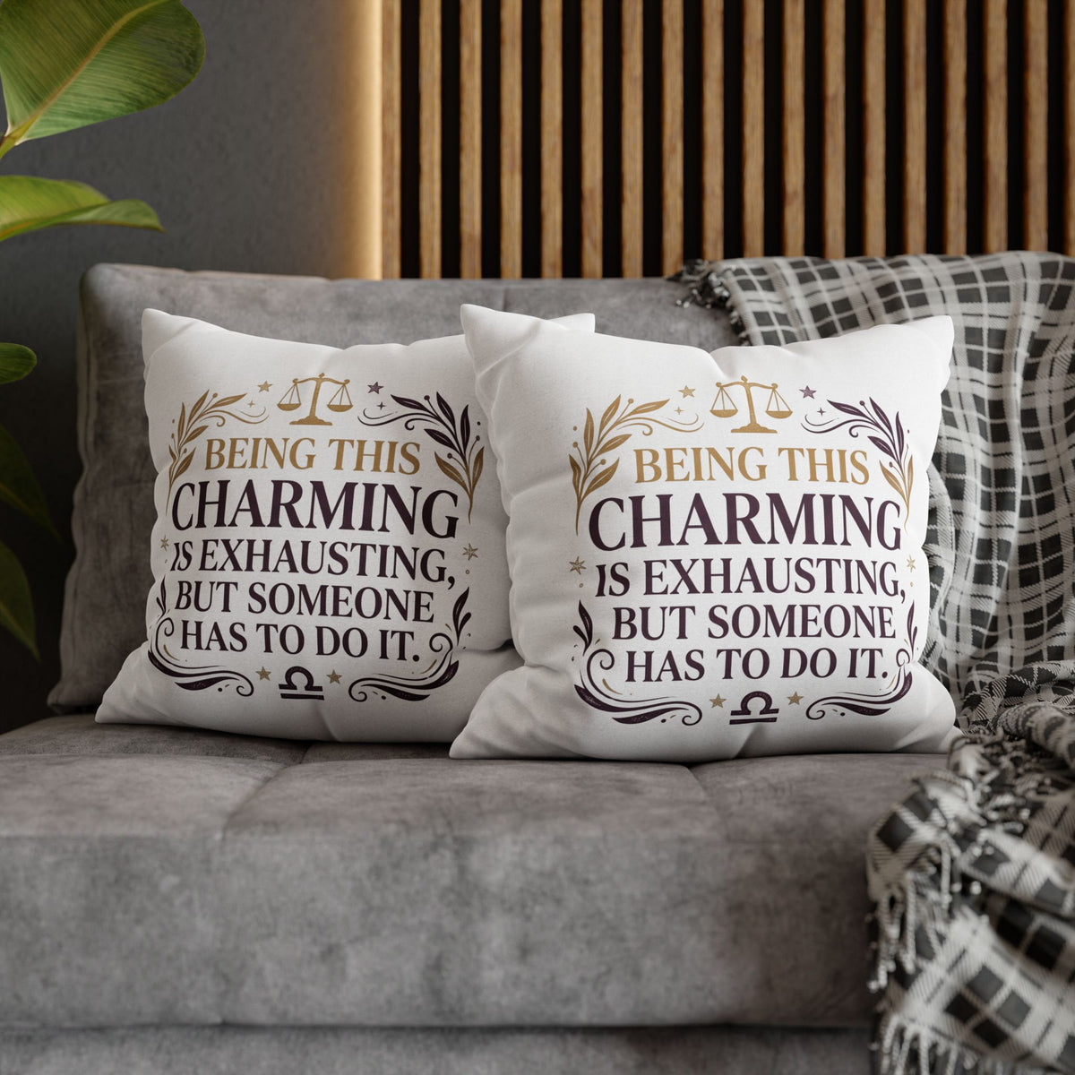 Libra Zodiac Being This Charming Is Exhausting Spun Polyester Square Pillowcase