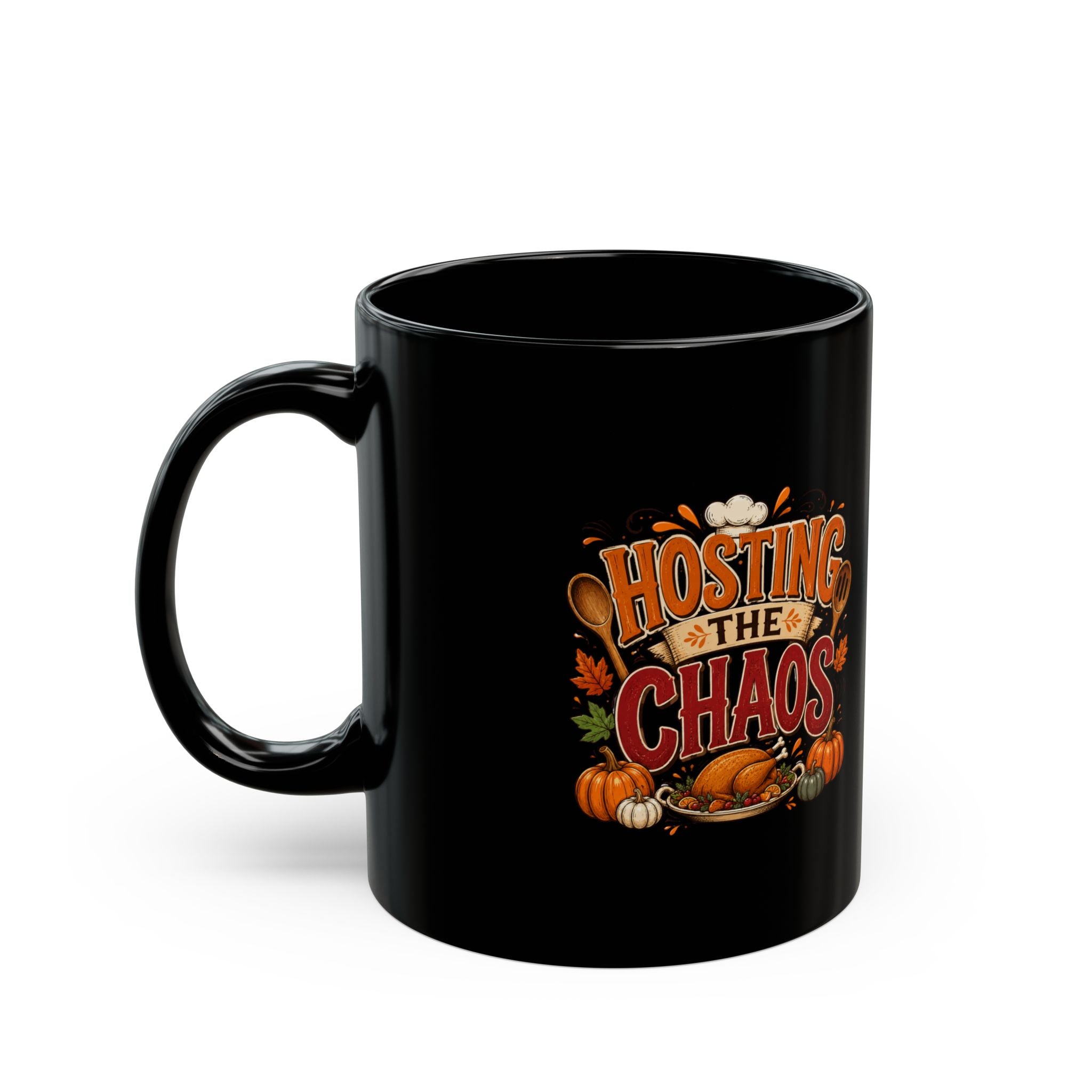 Thanksgiving Black Mug Hosting the Chaos Mug — Thanksgiving Pumpkin & Turkey Black Coffee Cup