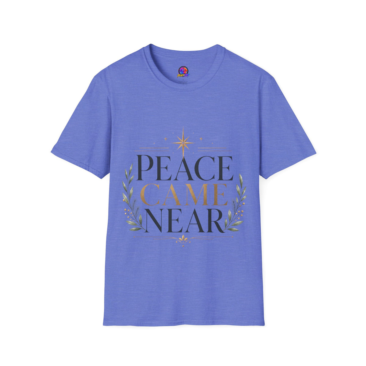 Peace Came Near T‑Shirt — Christmas Nativity Holiday Tee