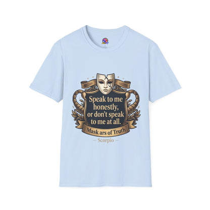 Speak to Me Mask T‑Shirt — 'Speak to me honestly...' Zodiac Scorpio Graphic Tee