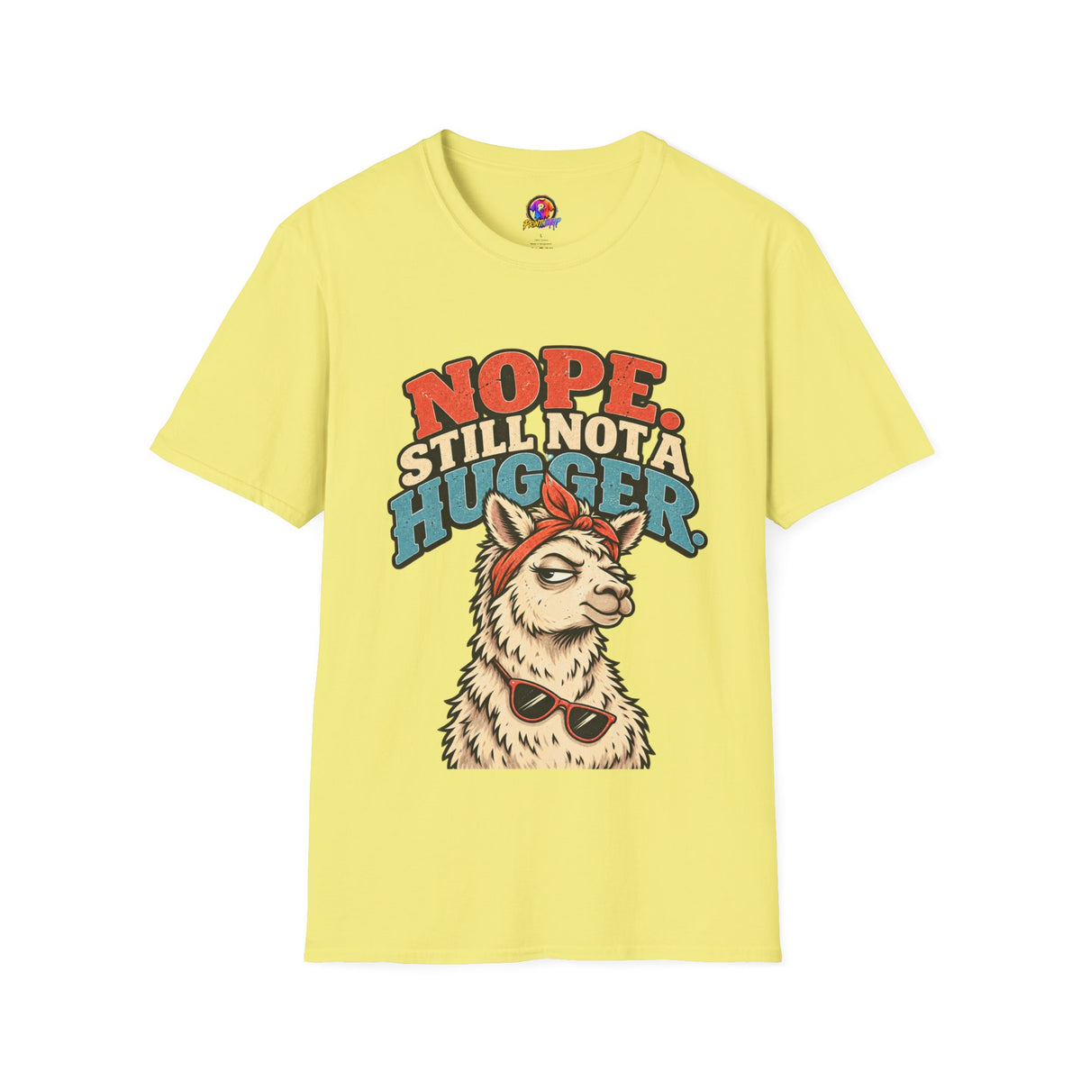 Funny And Witty Nope Still Not a Hugger Llama T-Shirt