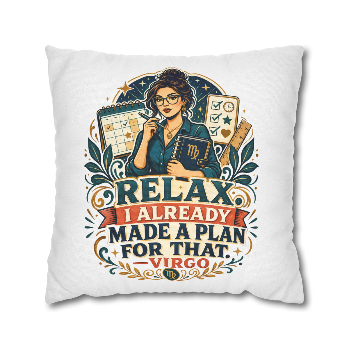 Virgo Planner Pillow pillowcase– “Relax I Already Made a Plan for That” Decorative Throw Pillow