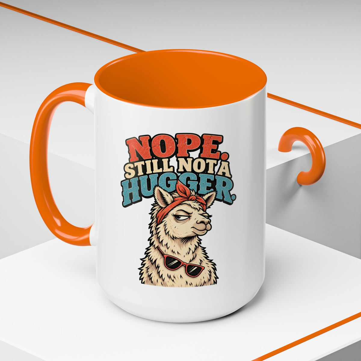 Funny And Witty "Nope Still Not Hugger" Accent Coffee Mug (11, 15oz)