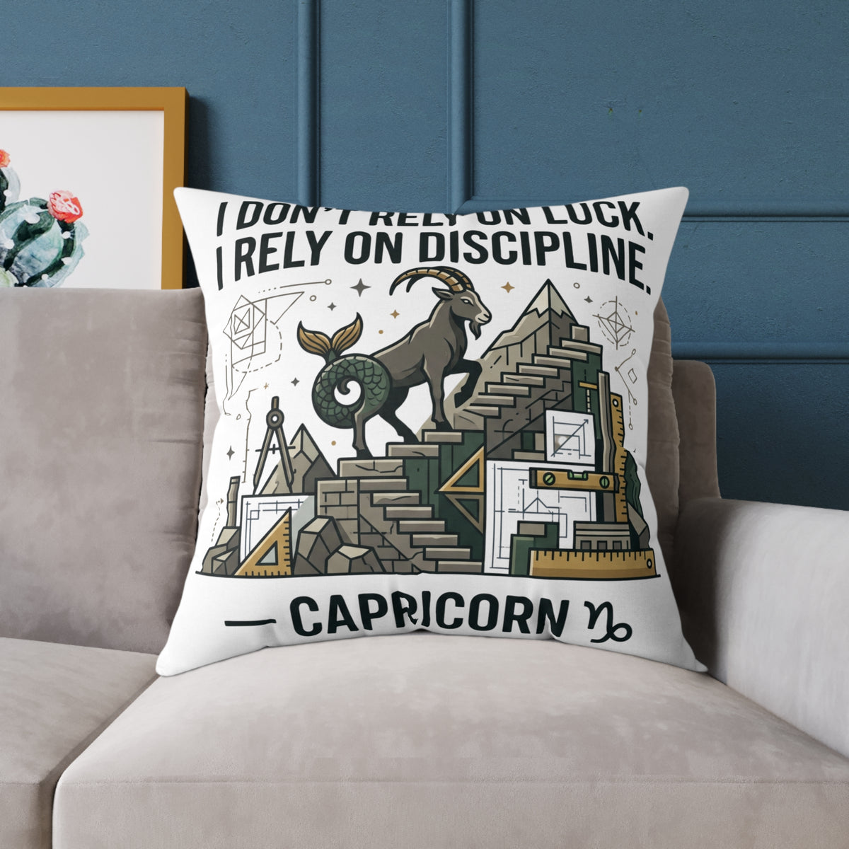 Capricorn Zodiac Pillow — "I Don't Rely on Luck, I Rely on Discipline" Square Decorative Cushion