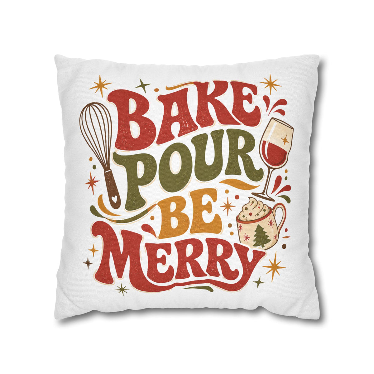 Christmas Holiday Baking Pillowcase— "Bake Pour Be Merry" Decorative Throw Pillowcase