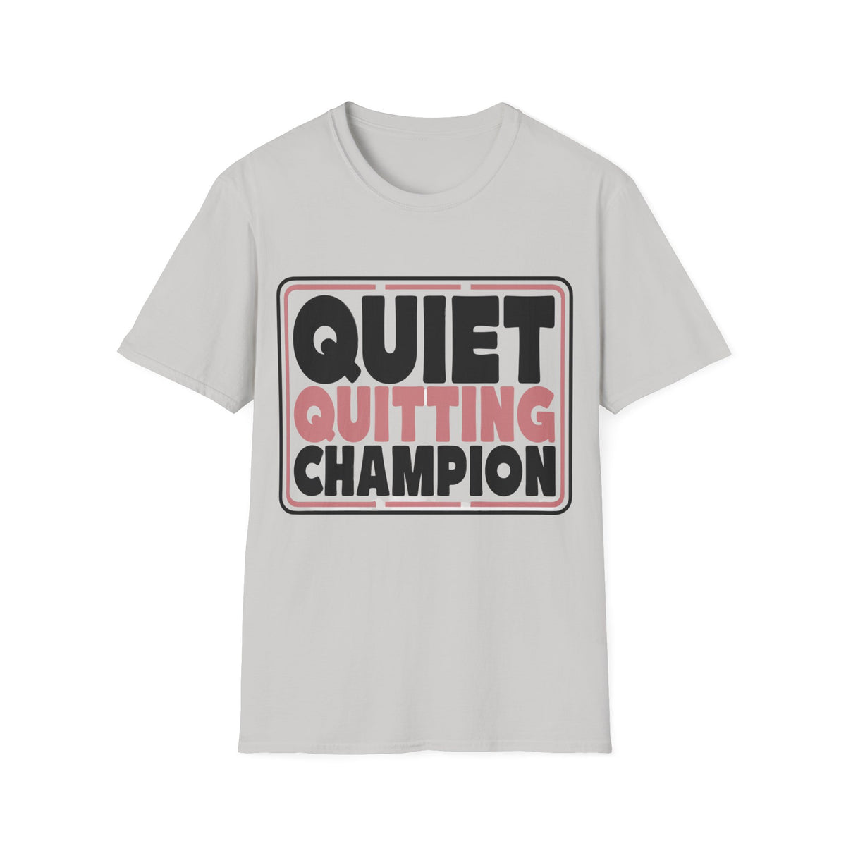 Quiet Quitting Champion T-Shirt - Trending Now - August 2026