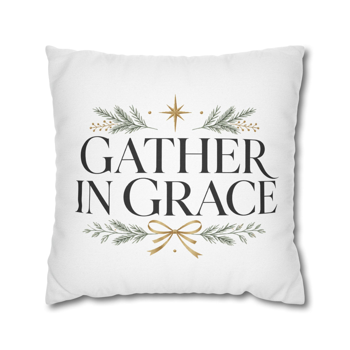 Christmas Gather in Grace Decorative Pillowcase — Holiday Farmhouse Christmas Throw Pillow
