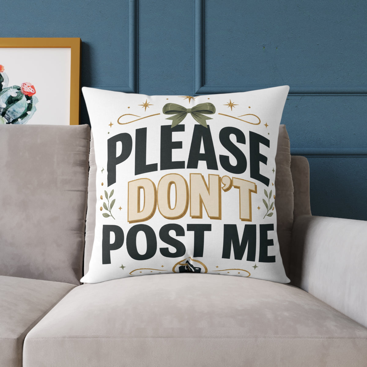 Christmas Please Don't Post Me Pillow — Funny Privacy Statement Decorative Throw Pillow