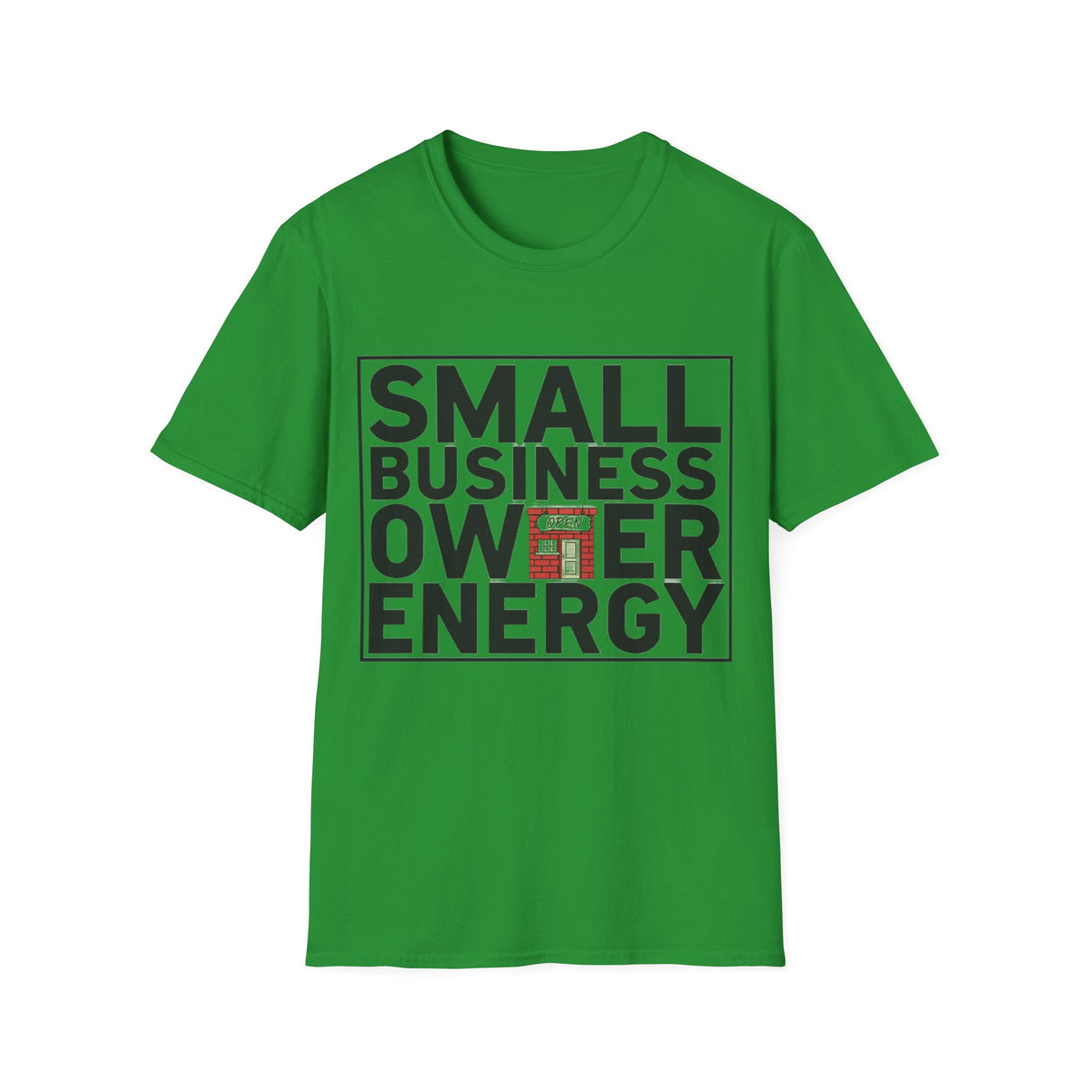 Small Business Owner Energy T-Shirt - Trending Now - August 2026