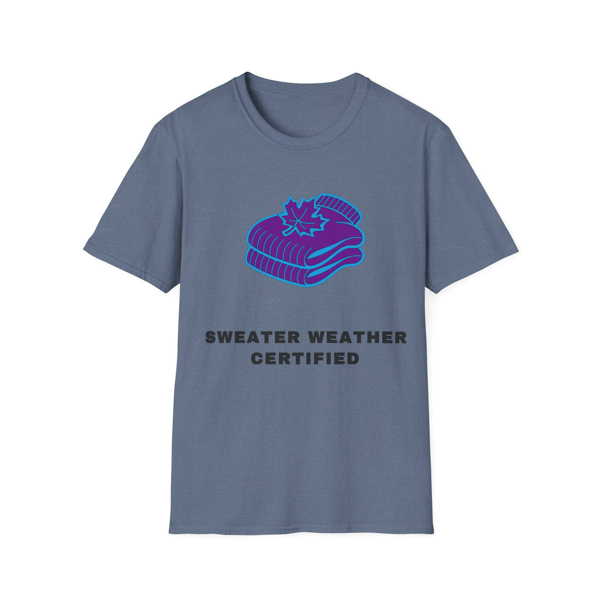 Sweater Weather T-Shirt — "Sweater Weather Certified" Cozy Fall Graphic Tee - Trending Now - September 2026