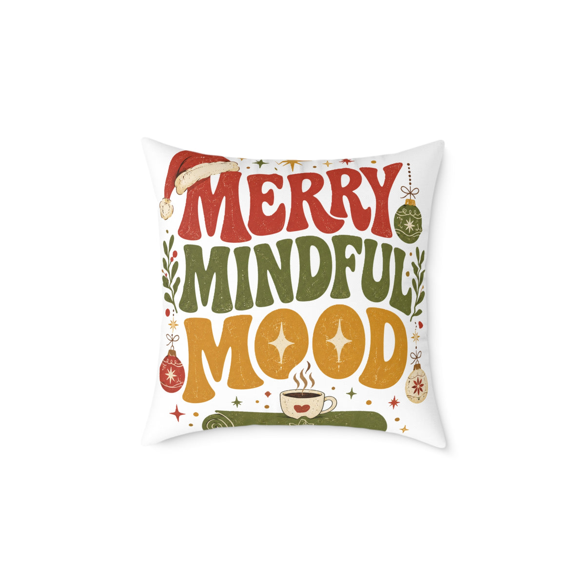 Merry Mindful Mood Holiday Modern Day Christmas Pillow — Festive Christmas Decorative Square Throw Cushion