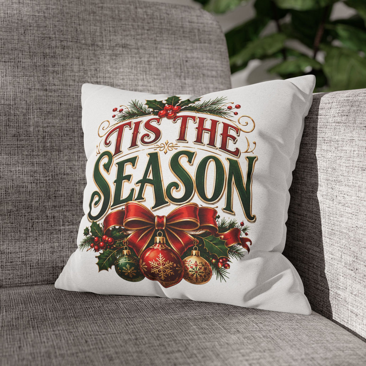 Tis The Season Christmas Pillowcase — Festive Holiday Throw Pillow Cover