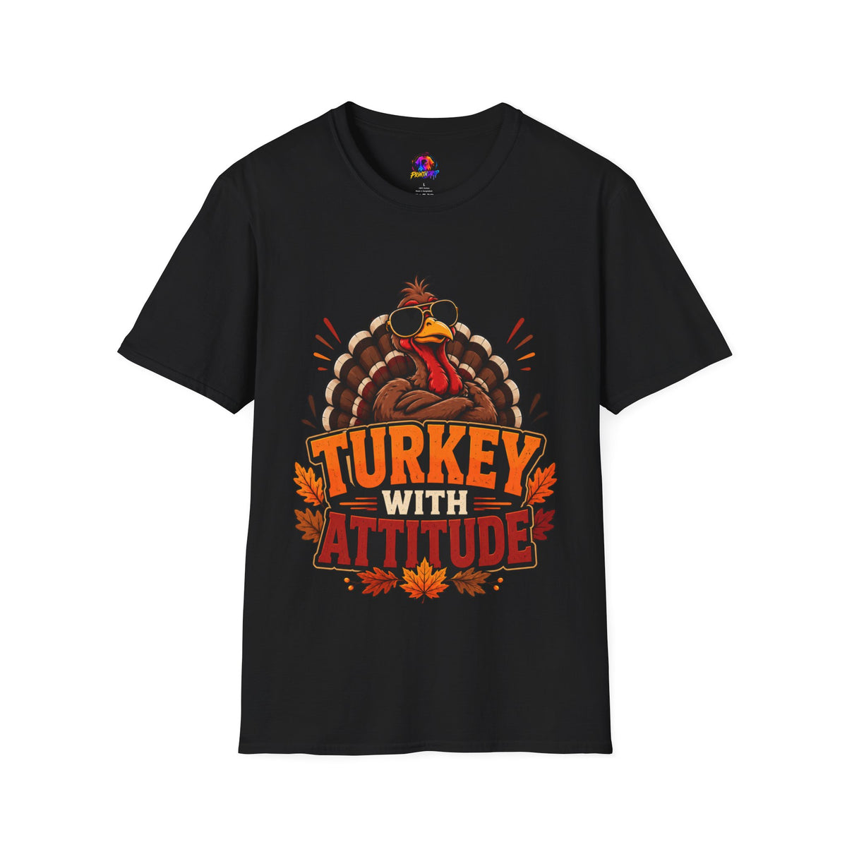 Thanksgiving T-Shirt Turkey With Attitude T-Shirt — Funny Thanksgiving Turkey Graphic Tee