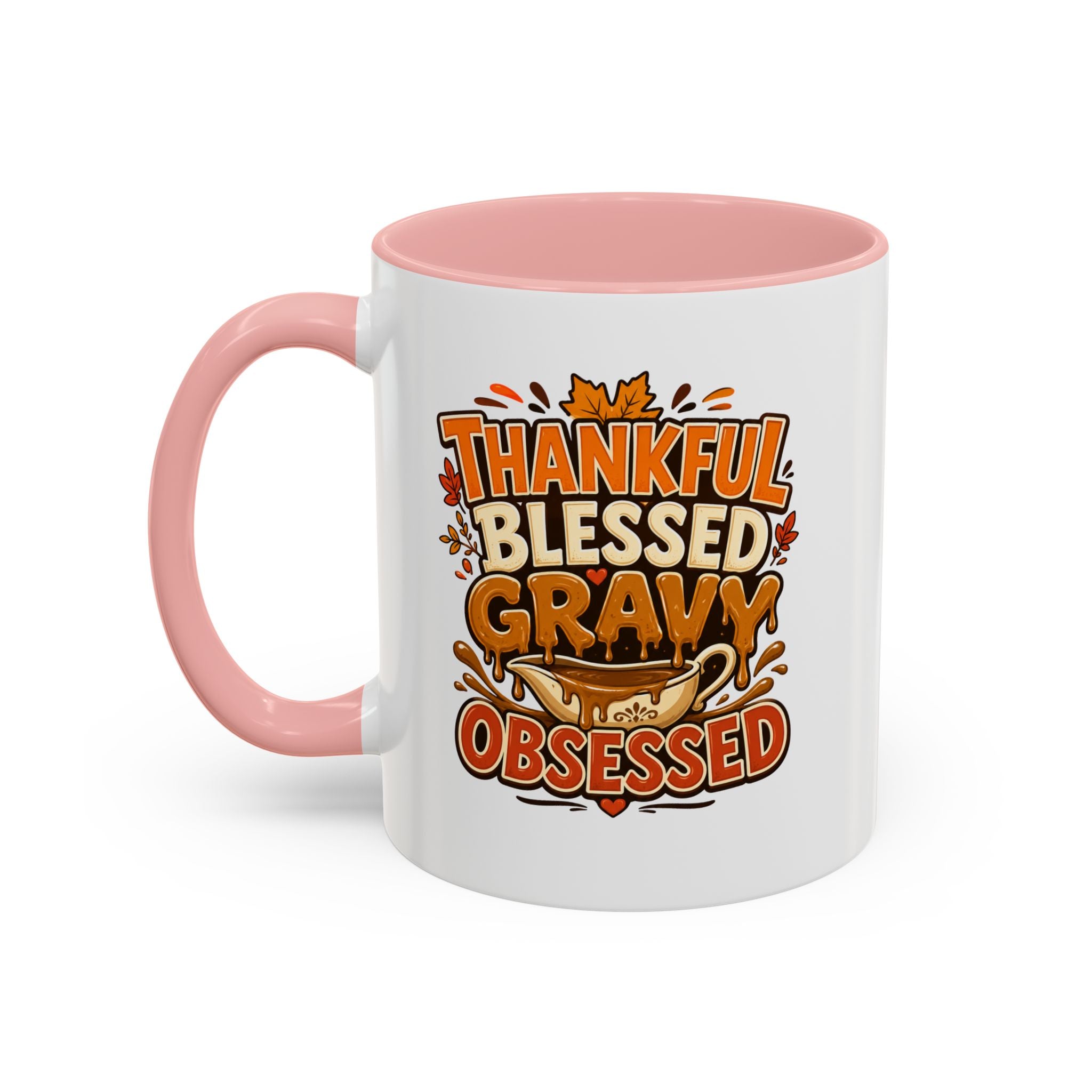 Thanksgiving Mug Coffee Mug — "Thankful Blessed Gravy Obsessed" Thanksgiving Accent Mug