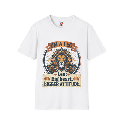 Leo Zodiac T-Shirt — "I’m a Leo: Big Heart, Bigger Attitude"