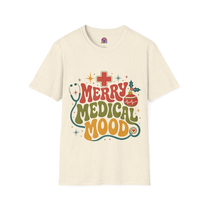 Merry Medical Mood T-Shirt — Christmas Nurse & Healthcare Holiday Tee