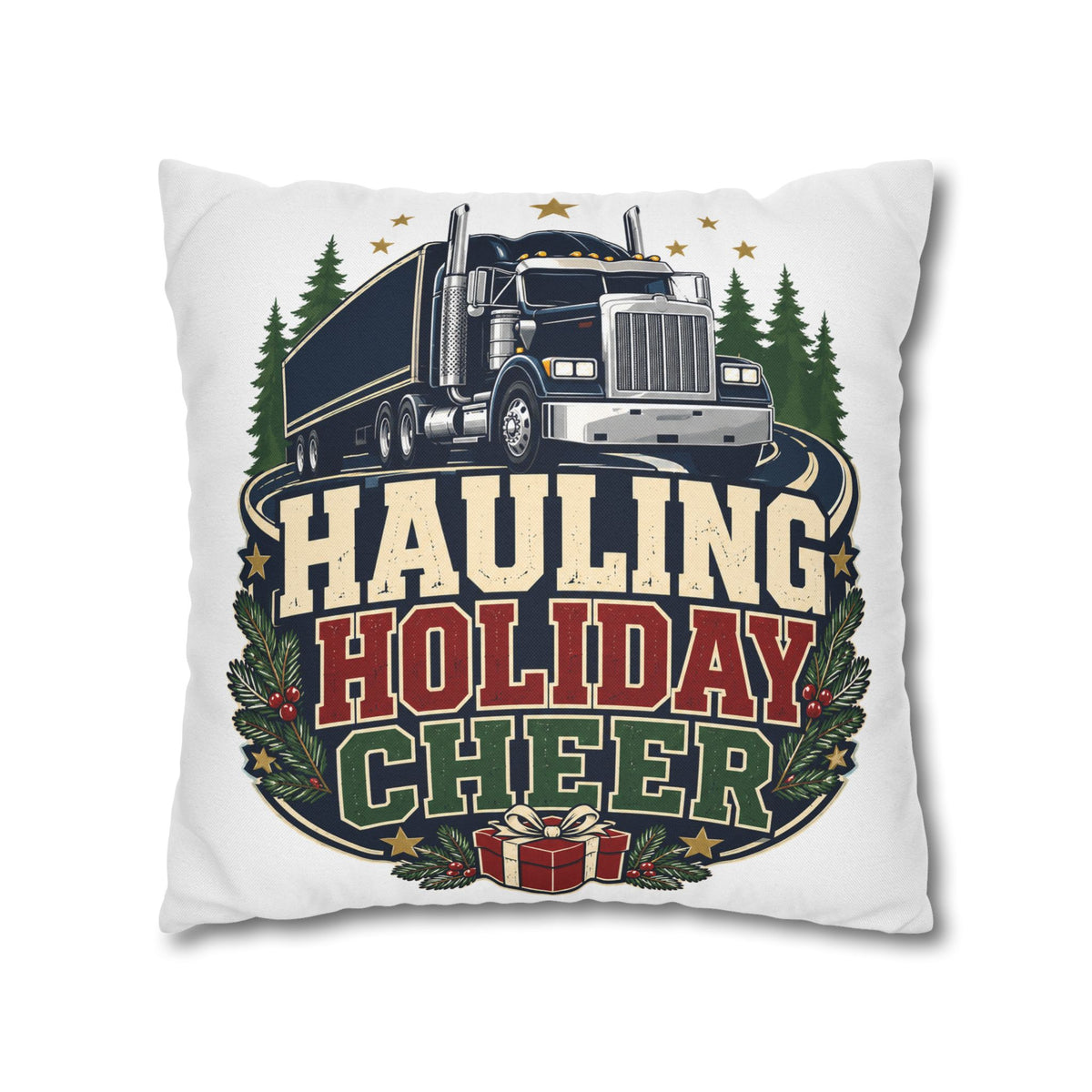 Hauling Holiday Cheer Truck Pillowcase Modern Day Christmas