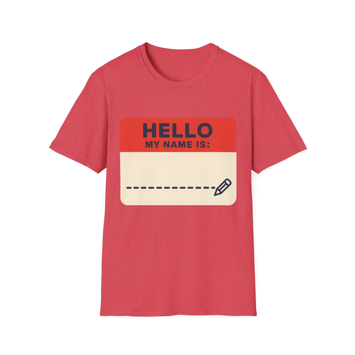 Hello My Name Is Name Tag T-Shirt — Funny Novelty Graphic Tee - Trending Now - August 2026