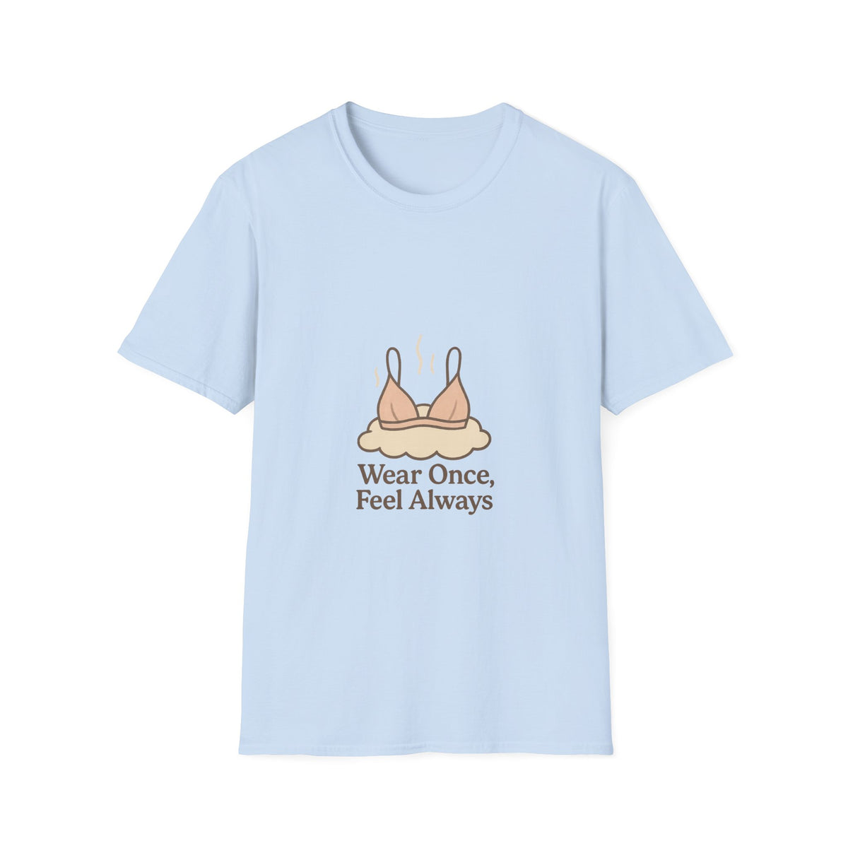 T-Shirt — 'Wear Once, Feel Always' Bra Illustration Tee - Trending Now - October 2026