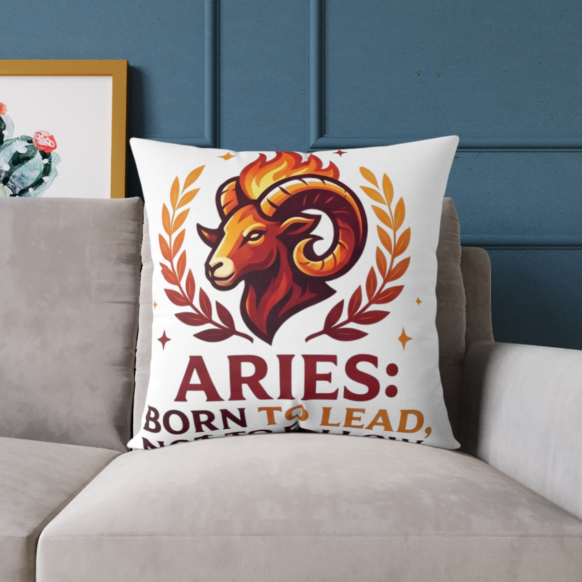 Aries Zodiac Pillow Born To Lead Not To Follow Square Poly Canvas Pillow